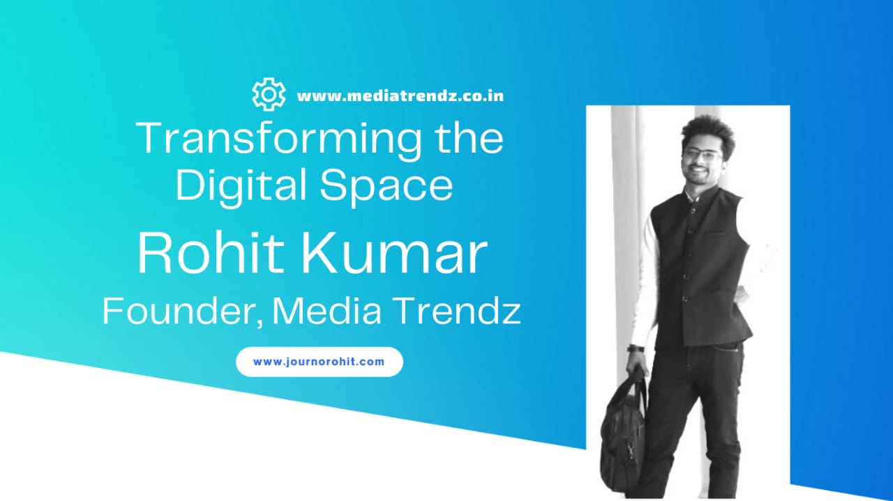 Want to transform your business Digitally? Here’s how Media Trendz will help you achieve your goal