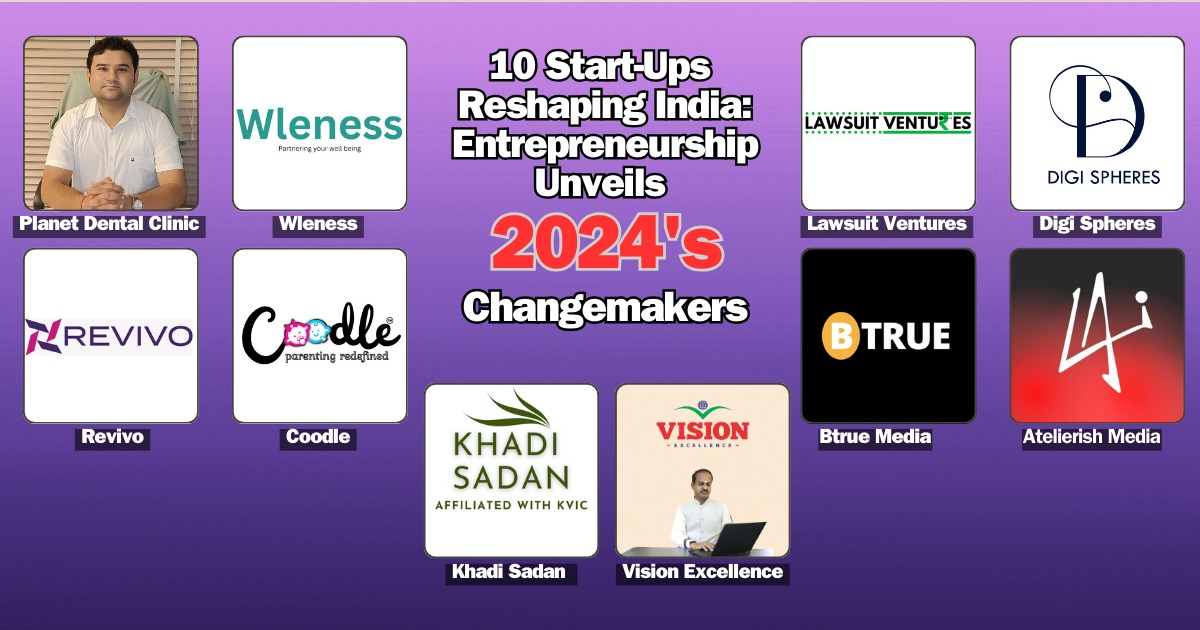10 Start-Ups Reshaping India: Entrepreneurship Unveils 2024’s Changemakers