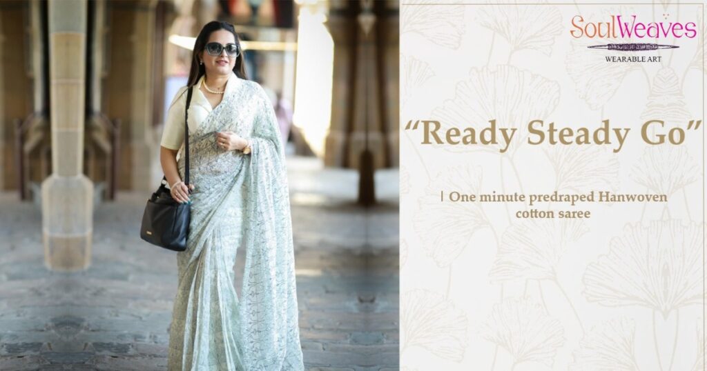 Experience Effortless Elegance with Soulweaves’ Pre-Stitched and Pre-Draped ‘Ready Steady Go’ Sarees