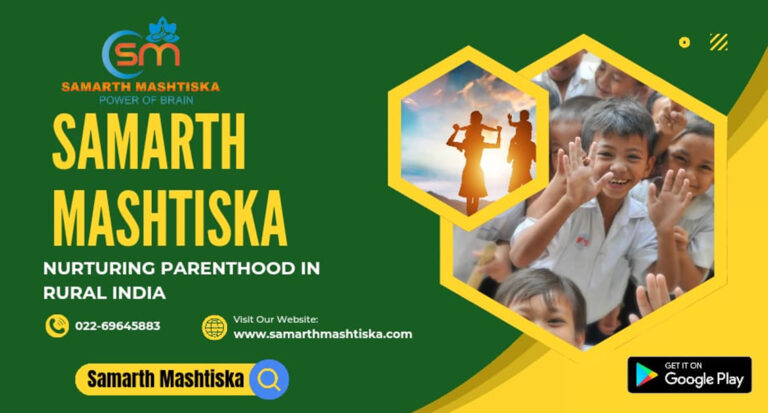 Nurturing Parenthood in Rural India: Empowering Families with Samarth Mashtiska