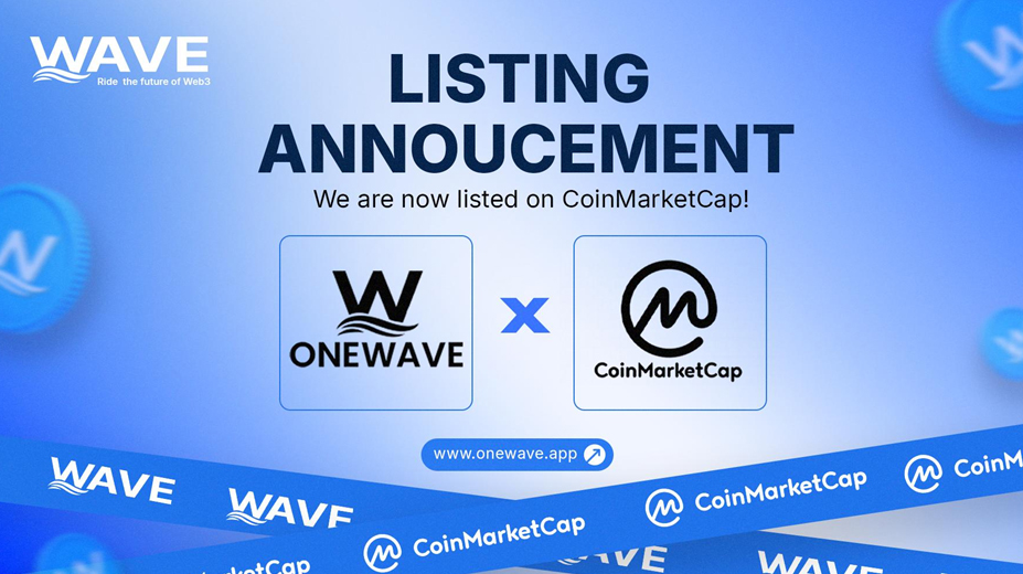OneWave Secures Official Listing on CoinMarketCap, Accelerating Its Global Web3 Mission