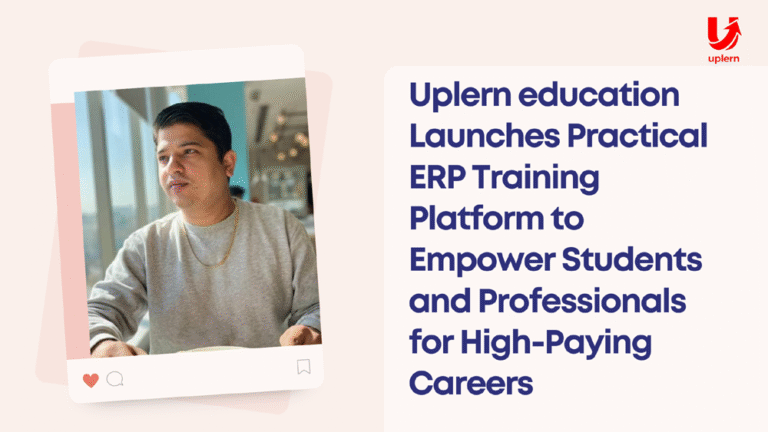Uplern education  Launches Practical ERP Training Platform to Empower Students and Professionals for High-Paying Careers